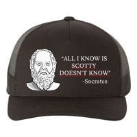 All I Know Is Scotty Doesn’T Know Socrates Yupoong Adult 5-Panel Trucker Hat