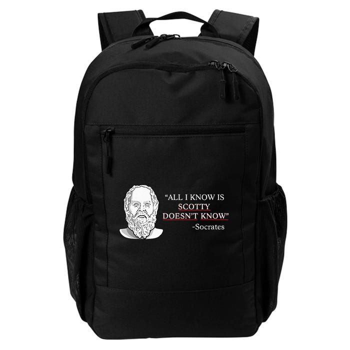 All I Know Is Scotty Doesn’T Know Socrates Backpack