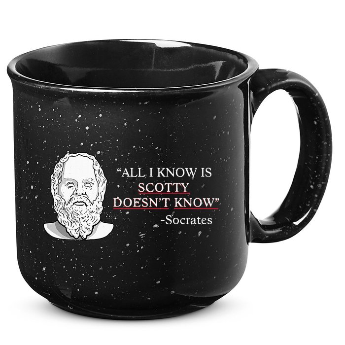 All I Know Is Scotty Doesn’T Know Socrates 15oz Campfire Ceramic Mug