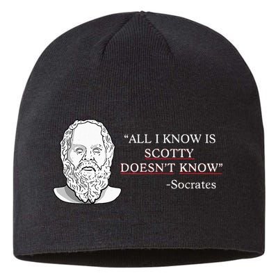 All I Know Is Scotty Doesn’T Know Socrates Sustainable Beanie