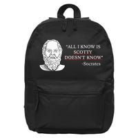 All I Know Is Scotty Doesn’T Know Socrates 16 in Basic Backpack