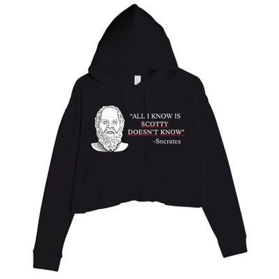 All I Know Is Scotty Doesn’T Know Socrates Crop Fleece Hoodie