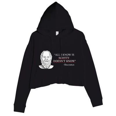 All I Know Is Scotty Doesn’T Know Socrates Crop Fleece Hoodie