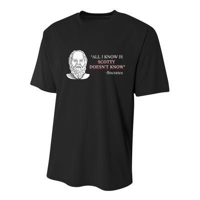 All I Know Is Scotty Doesn’T Know Socrates Youth Performance Sprint T-Shirt