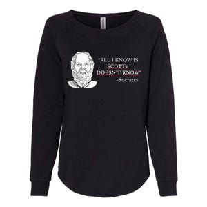 All I Know Is Scotty Doesn’T Know Socrates Womens California Wash Sweatshirt