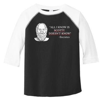 All I Know Is Scotty Doesn’T Know Socrates Toddler Fine Jersey T-Shirt