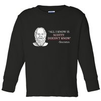 All I Know Is Scotty Doesn’T Know Socrates Toddler Long Sleeve Shirt