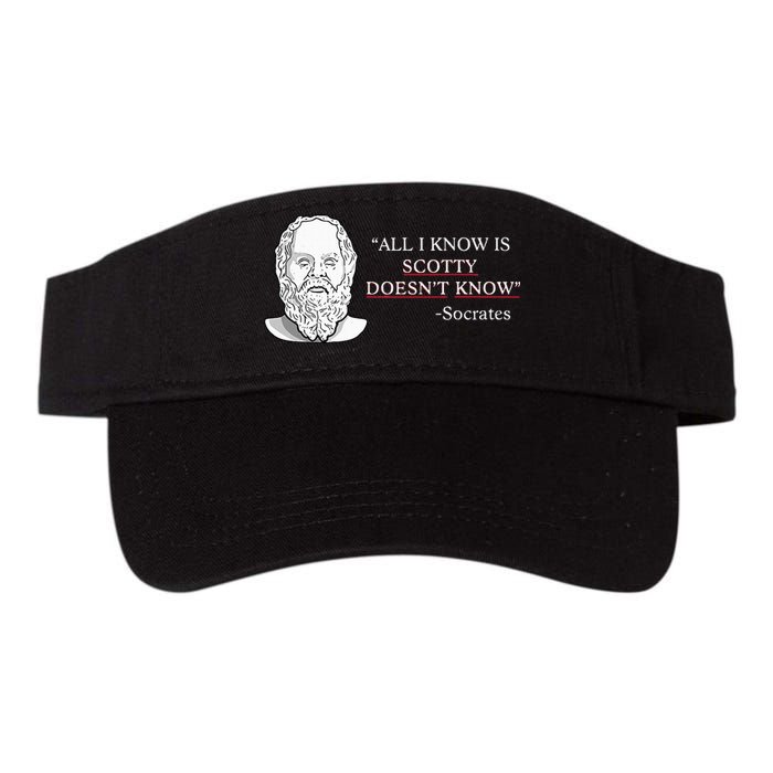 All I Know Is Scotty Doesn’T Know Socrates Visor