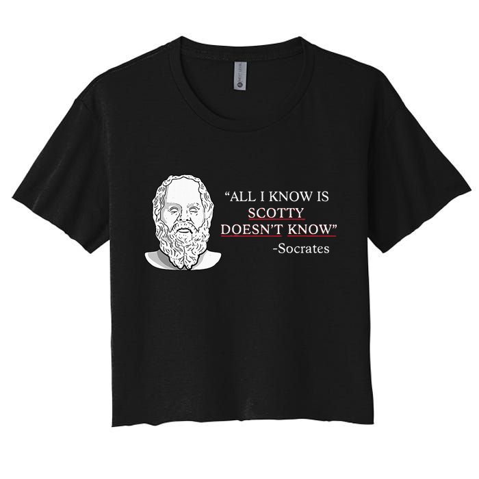 All I Know Is Scotty Doesn’T Know Socrates Crop Top