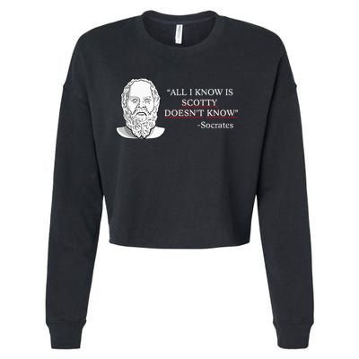 All I Know Is Scotty Doesn’T Know Socrates Cropped Pullover Crew