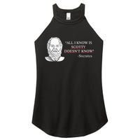 All I Know Is Scotty Doesn’T Know Socrates Women's Perfect Tri Rocker Tank