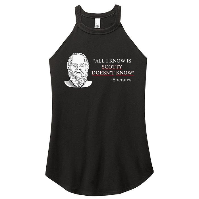 All I Know Is Scotty Doesn’T Know Socrates Women's Perfect Tri Rocker Tank