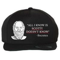All I Know Is Scotty Doesn’T Know Socrates Wool Snapback Cap