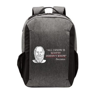 All I Know Is Scotty Doesn’T Know Socrates Vector Backpack