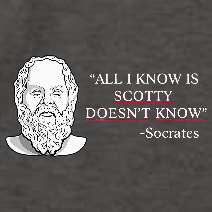 All I Know Is Scotty Doesn’T Know Socrates Vector Backpack