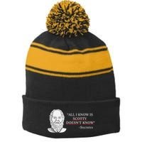 All I Know Is Scotty Doesn’T Know Socrates Stripe Pom Pom Beanie