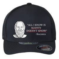 All I Know Is Scotty Doesn’T Know Socrates Flexfit Unipanel Trucker Cap