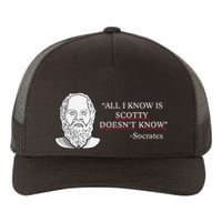 All I Know Is Scotty Doesn’T Know Socrates Yupoong Adult 5-Panel Trucker Hat