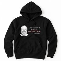 All I Know Is Scotty Doesn’T Know Socrates Hoodie