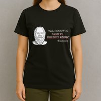 All I Know Is Scotty Doesn’T Know Socrates T-Shirt