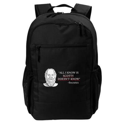 All I Know Is Scotty Doesn’T Know Socrates Backpack