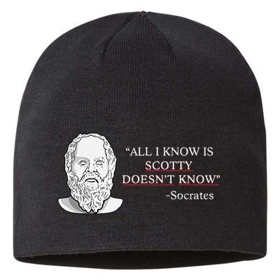 All I Know Is Scotty Doesn’T Know Socrates Sustainable Beanie