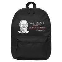 All I Know Is Scotty Doesn’T Know Socrates 16 in Basic Backpack