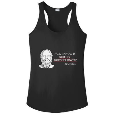 All I Know Is Scotty Doesn’T Know Socrates Ladies PosiCharge Competitor Racerback Tank