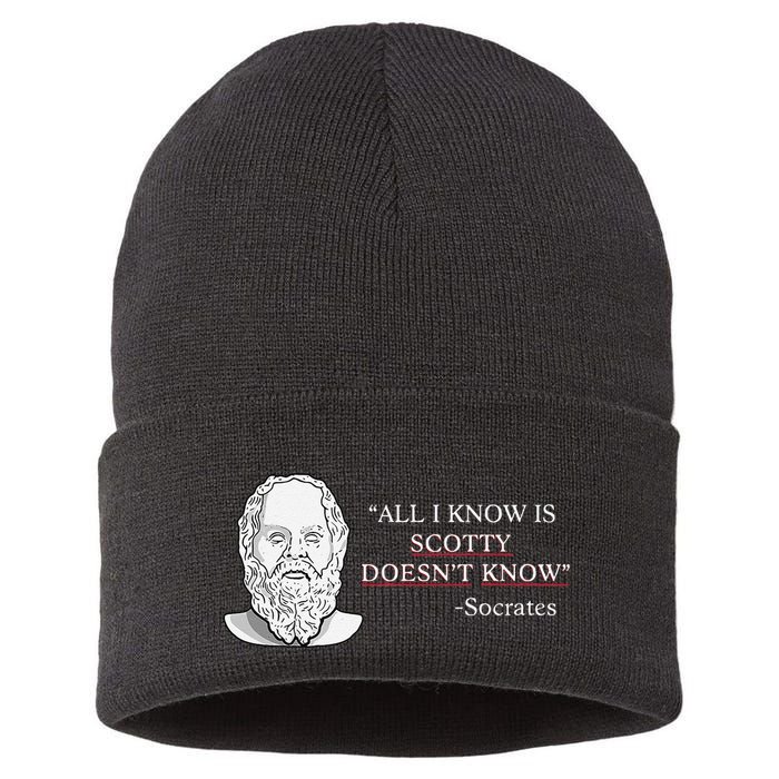 All I Know Is Scotty Doesn’T Know Socrates Sustainable Knit Beanie