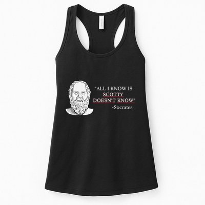 All I Know Is Scotty Doesn’T Know Socrates Womens Tank Top