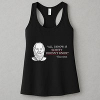 All I Know Is Scotty Doesn’T Know Socrates Womens Tank Top