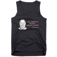 All I Know Is Scotty Doesn’T Know Socrates Tank Top