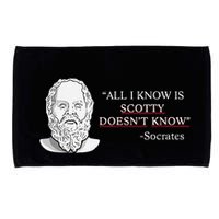 All I Know Is Scotty Doesn’T Know Socrates Microfiber Hand Towel