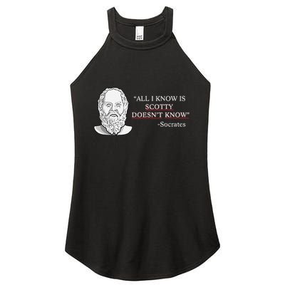 All I Know Is Scotty Doesn’T Know Socrates Women's Perfect Tri Rocker Tank