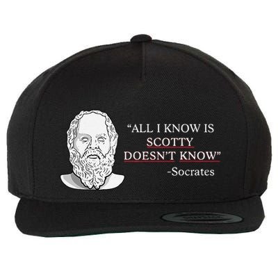 All I Know Is Scotty Doesn’T Know Socrates Wool Snapback Cap