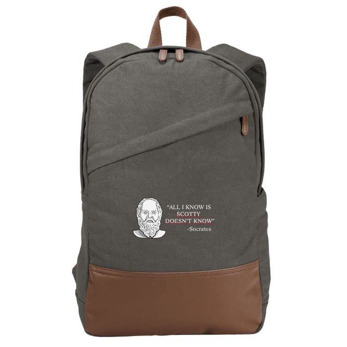 All I Know Is Scotty Doesn’T Know Socrates Cotton Canvas Backpack