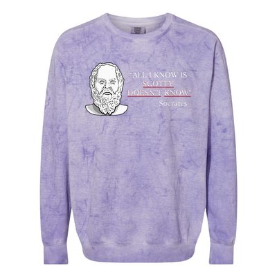 All I Know Is Scotty Doesn’T Know Socrates Colorblast Crewneck Sweatshirt