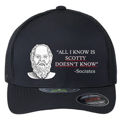 All I Know Is Scotty Doesn’T Know Socrates Flexfit Unipanel Trucker Cap
