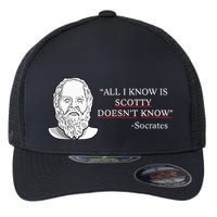 All I Know Is Scotty Doesn’T Know Socrates Flexfit Unipanel Trucker Cap