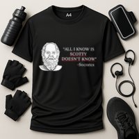 All I Know Is Scotty Doesn’T Know Socrates Cooling Performance Crew T-Shirt