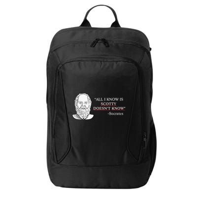 All I Know Is Scotty Doesn’T Know Socrates City Backpack