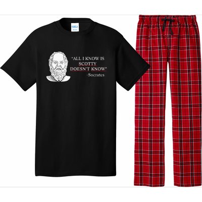 All I Know Is Scotty Doesn’T Know Socrates Pajama Set