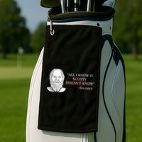 All I Know Is Scotty Doesn’T Know Socrates Golf Towel