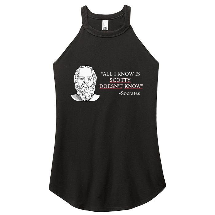 All I Know Is Scotty Doesn’T Know Socrates Women's Perfect Tri Rocker Tank