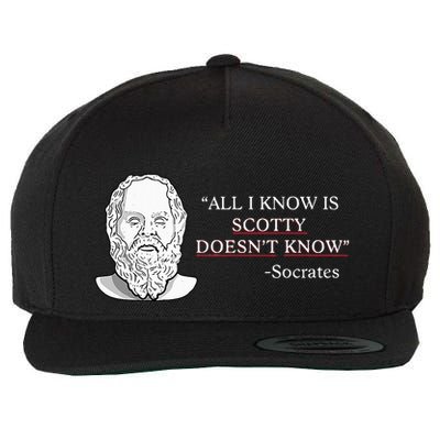 All I Know Is Scotty Doesn’T Know Socrates Wool Snapback Cap