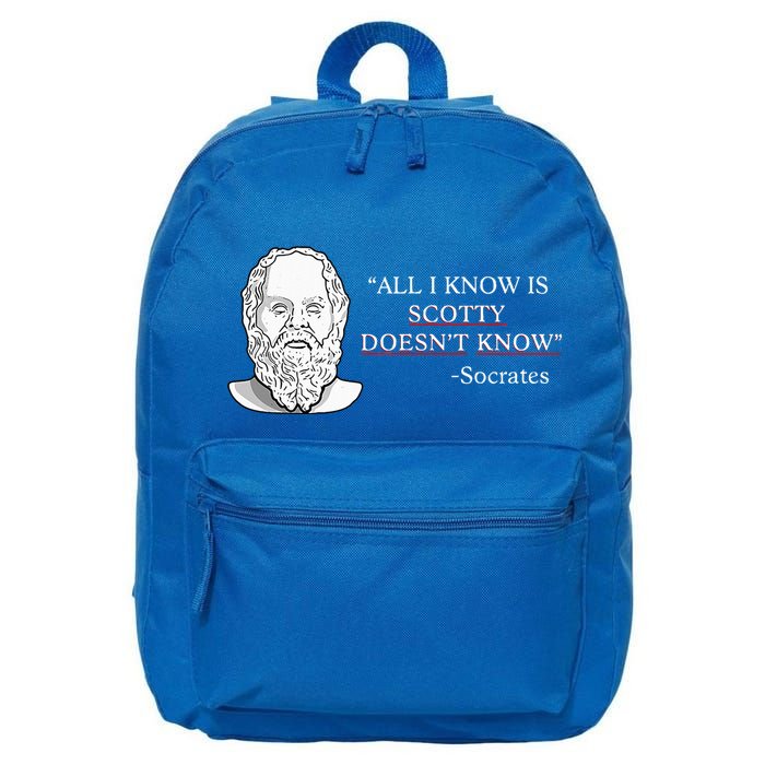 All I Know Is Scotty Doesn’T Know Socrates 16 in Basic Backpack