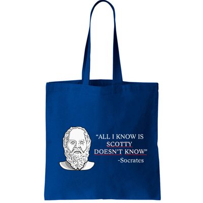 All I Know Is Scotty Doesn’T Know Socrates Bag