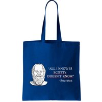 All I Know Is Scotty Doesn’T Know Socrates Bag