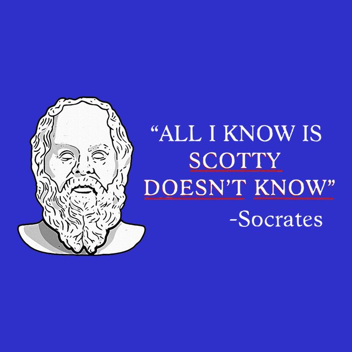 All I Know Is Scotty Doesn’T Know Socrates Mousepad