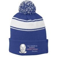All I Know Is Scotty Doesn’T Know Socrates Stripe Pom Pom Beanie